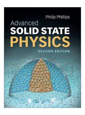 Advanced Solid State Physics 高等固体物理学 Philip Phillips 精装