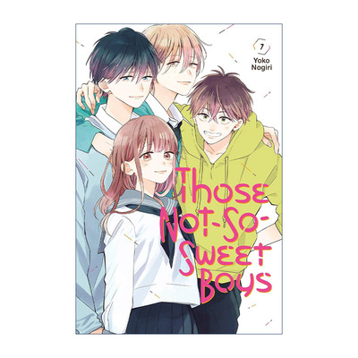 英文原版 Those Not-So-Sweet Boys 7 他们的日常微微苦涩7 贫穷少女x问题儿童3人组 漫画 讲谈社 英文版 进口英语原版书籍
