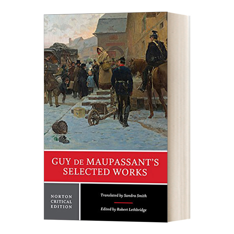 Guy de Maupassant's Selected Works 莫泊桑文选 诺顿文学解读系列 Norton Critical Editions 英文原版文集 进口英语书籍