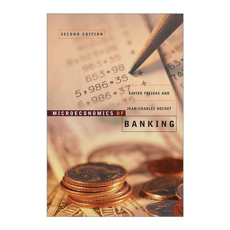 英文原版 Microeconomics of Banking The MIT Press 微观银行经济学 第二版 精装 Xavier Freixas 英文版 进口英语原版书籍