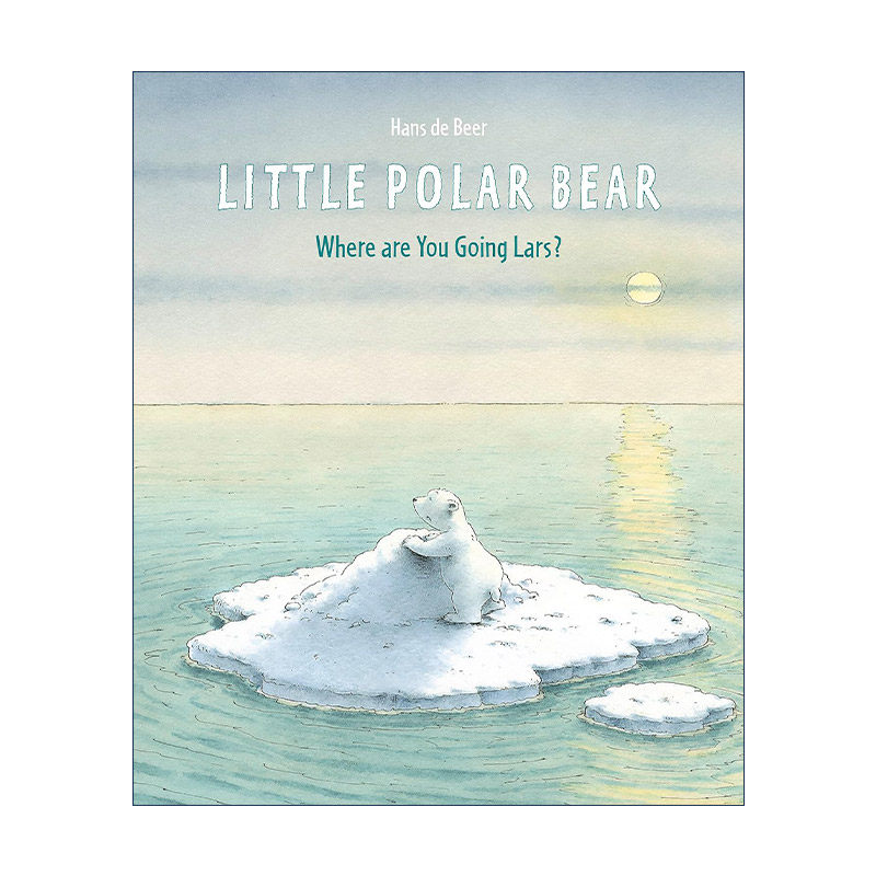 英文原版 Little Polar Bear 小北极熊 爱冒险的北极熊 精装图画书 英文版 进口英语原版书籍