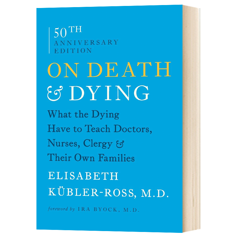 论死亡和濒临死亡 On Death and Dying 垂死的人会教给医生 护士 牧师和他们自己的家人什么英文原版社会科学读物 进口英语书籍
