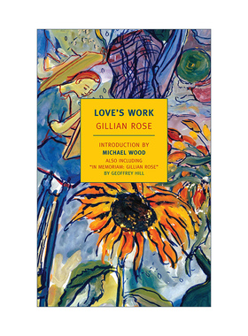 英文原版 Love's Work New York Review Books Classics 爱的功课 传记 Gillian Rose 英文版 进口英语原版书籍