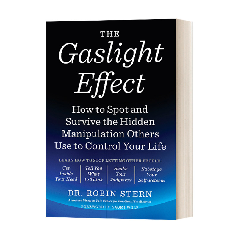 The Gaslight Effect 煤气灯效应 如何认清并摆脱别人对你生活的隐性控制 Robin Stern 英文原版心理类读物 进口英语书籍高性价比高么？