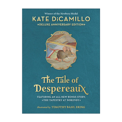 英文原版 The Tale of Despereaux 浪漫鼠德佩罗-美版 2004纽伯瑞金奖 豪华精装收藏版 Kate DiCamillo 英文版 进口英语原版书籍