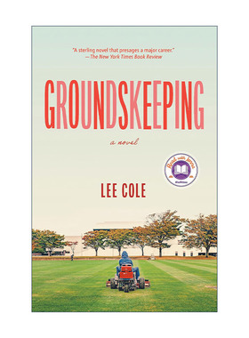 英文原版 Groundskeeping 守地 场地管理 李科尔Lee Cole 英文版 进口英语原版书籍