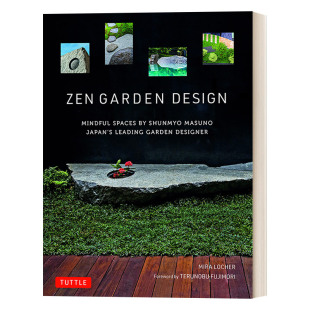 小而美 Zen 禅庭设计 英文原版 禅意花园设计 进口英语原版 Design 英文版 Garden 书籍 枡野俊明 精装 日式