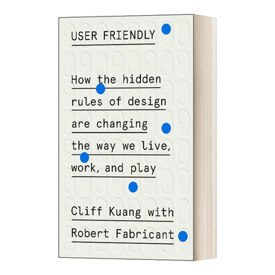 User Friendly 我们的行为是怎样被设计的 精装 Cliff Kuang