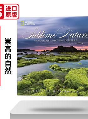 崇高的自然 令人敬畏和受启发的照片 精装 Sublime Nature 英文原版摄影艺术画册 进口英语书籍
