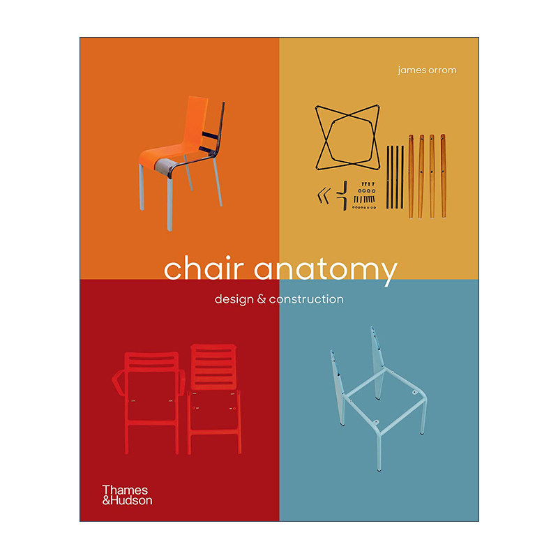 英文原版 Chair Anatomy Design And Construction 椅子剖析学 设计与结构 家居产品设计 英文版 进口英语原版书籍