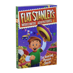 英文原版 进口书籍 Flat Worldwide Adventures 墨西哥秘密 Stanley 儿童章节桥梁读物 纸片人斯坦利环球历险记5 神奇