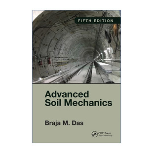 Advanced Soil Mechanics, Fifth Edition 高等土力学  第5版