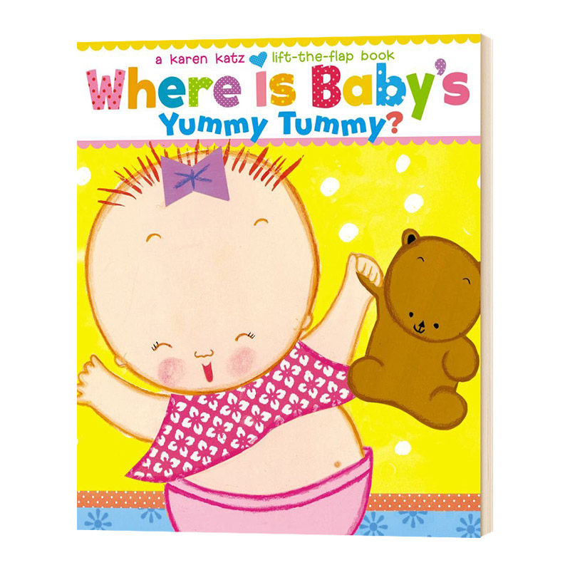 宝宝的肚子在哪里 where is babys yummy tummy 英文原版卡伦卡茨
