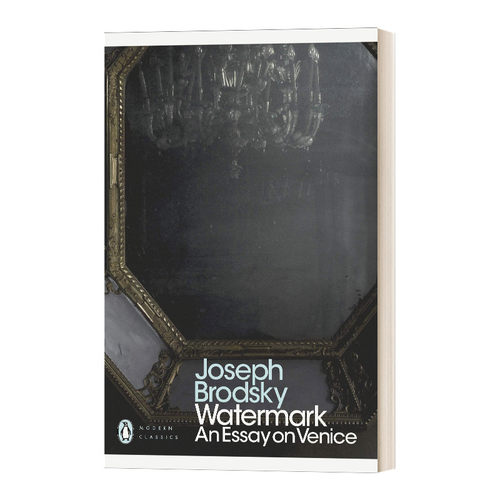 Watermark: An Essay on Venice 水印 : 魂系威尼斯 约瑟夫·布罗茨基 企鹅现代经典