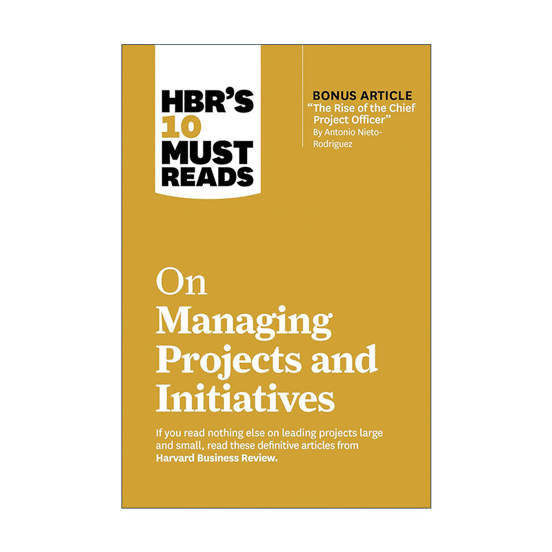 英文原版 HBR's 10 Must Reads on Managing Projects and Initiatives 关于项目管理和计划的哈佛商业评论十大必读读物 英文版