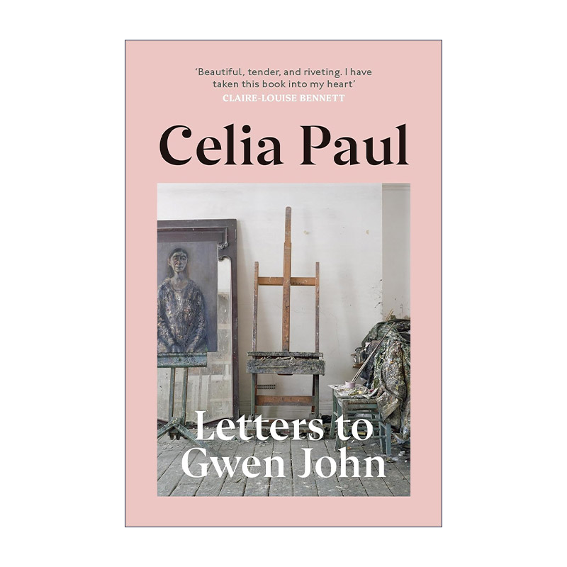 英文原版 Letters to Gwen John 给格温·约翰的信 Celia Paul 女性画家的自白 英文版 进口英语原版书籍