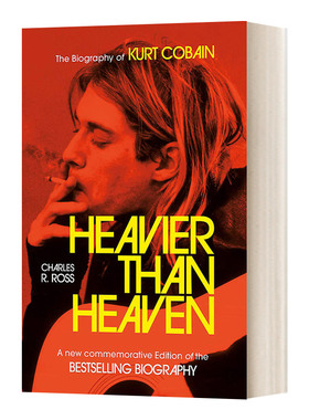 重于天堂 科特·柯本传 Heavier Than Heaven 英文原版人物传记 进口英语书籍