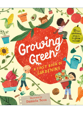 Growing Green: A First Book of Gardening 绿色种植 我的第一本园艺书