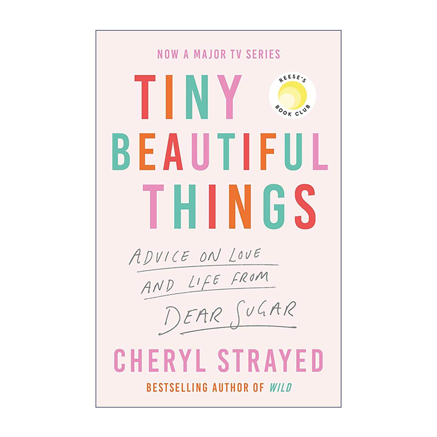 英文原版 Tiny Beautiful Things *美丽的小事 纽约时报畅销书 Cheryl Strayed 治愈系人生随笔经典 Hulu同名剧集原著 英文版