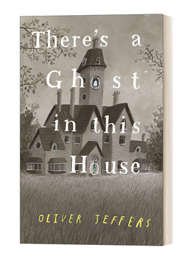 英文原版 There's a Ghost in This House 房子里有一个幽灵 Oliver Jeffers新作 精装绘本 3-8岁 英文版 进口英语原版书籍