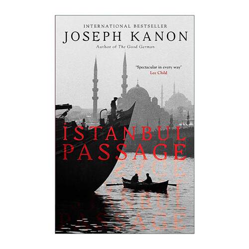 英文原版 Istanbul Passage 伊斯坦布尔逃亡 爱伦?坡奖得主Joseph Kanon 英文版 进口英语原版书籍