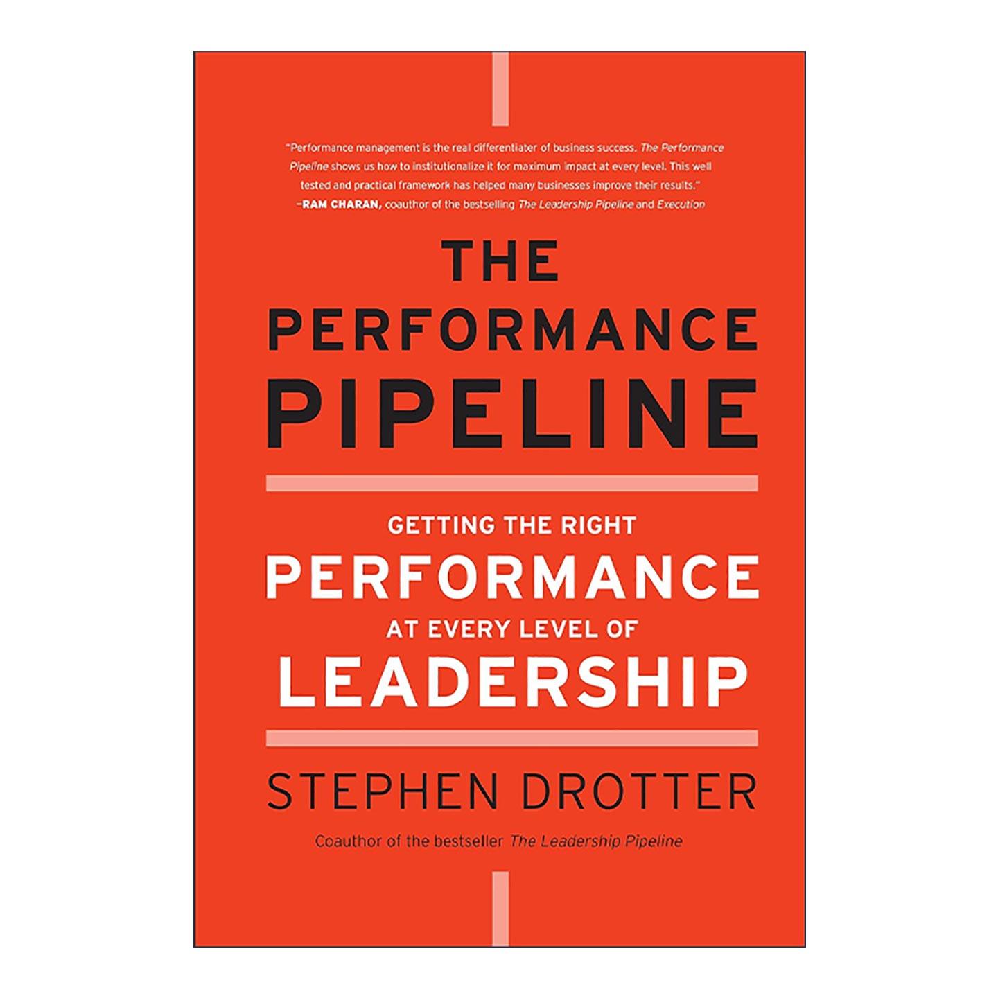 英文原版 The Performance Pipeline 成就的途径 每一个层面的领导都能取得成就 精装 英文版 进口英语原版书籍