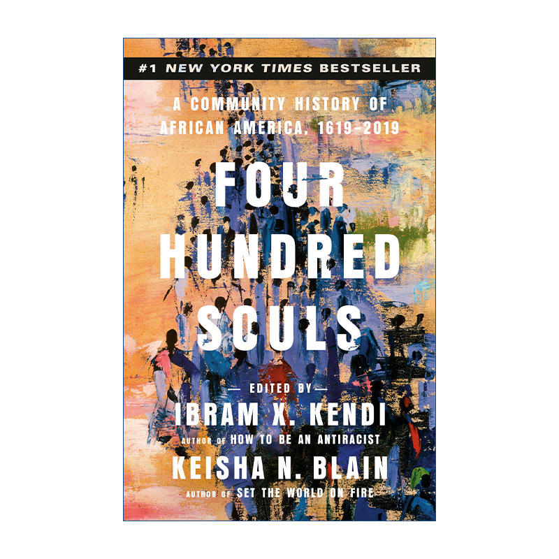 英文原版 Four Hundred Souls 四百个灵魂 1619-2019年间非裔美国人社群史 黑人历史传记 Ibram X. Kendi 英文版 进口英语原版书籍
