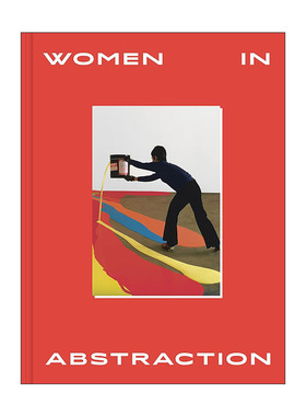 英文原版 Women In Abstraction 抽象艺术中的女性 精装 英文版 进口英语原版书籍