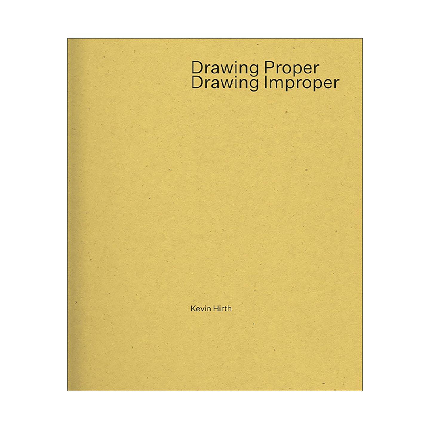 英文原版 Drawing Proper Drawing Improper 正经绘图与不正经绘图 当代建筑绘图的尽职与调皮 英文版 进口英语原版书籍