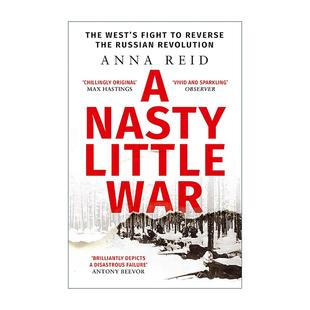 Little 书籍 进口英语原版 西方干预 Nasty Anna 一场肮脏 War 英文版 英文原版 小战争 Reid 俄罗斯革命期间