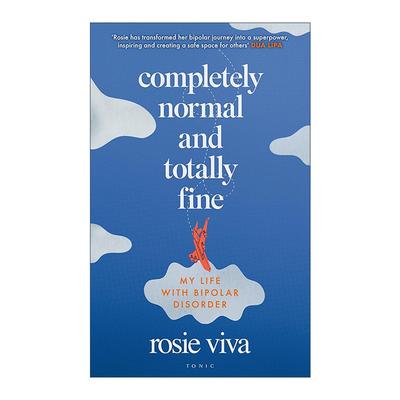 英文原版 Completely Normal and Totally Fine 完全正常 完全没事 我的双相情感障碍人生 Rosie Viva 英文版 进口英语原版书籍