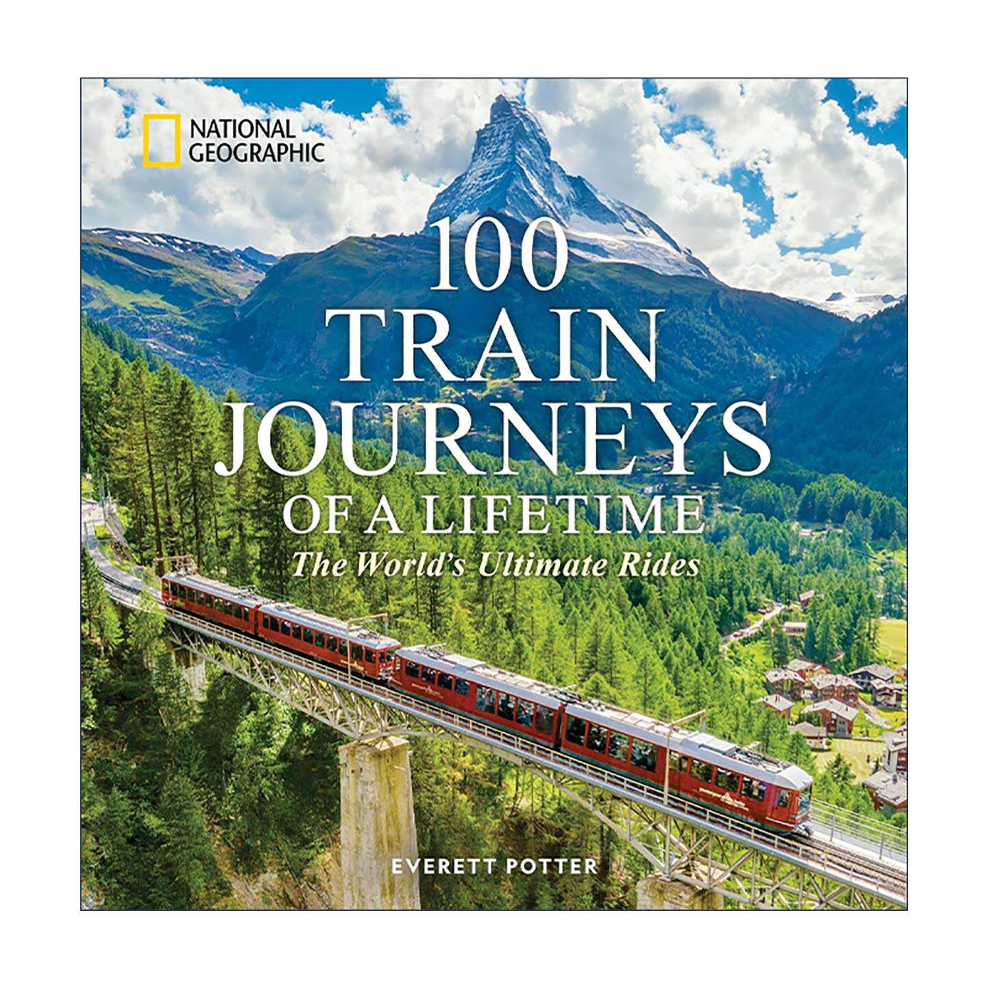 英文原版 100 Train Journeys of a Lifetime 一生中的100次火车之旅 世界终极旅行 受欢迎的列车路线 英文版 进口英语原版书籍