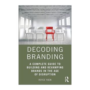 英文原版 Decoding Branding 解码品牌 在颠覆时代建立和改造品牌的完整指南 袁博士 英文版 进口英语原版书籍