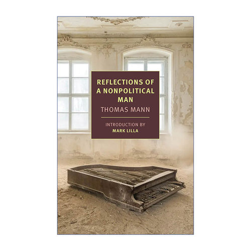 英文原版 Reflections of a Nonpolitical Man 一个非政治人士的反思 诺贝尔文学奖得主Thomas Mann 英文版 进口英语原版书籍