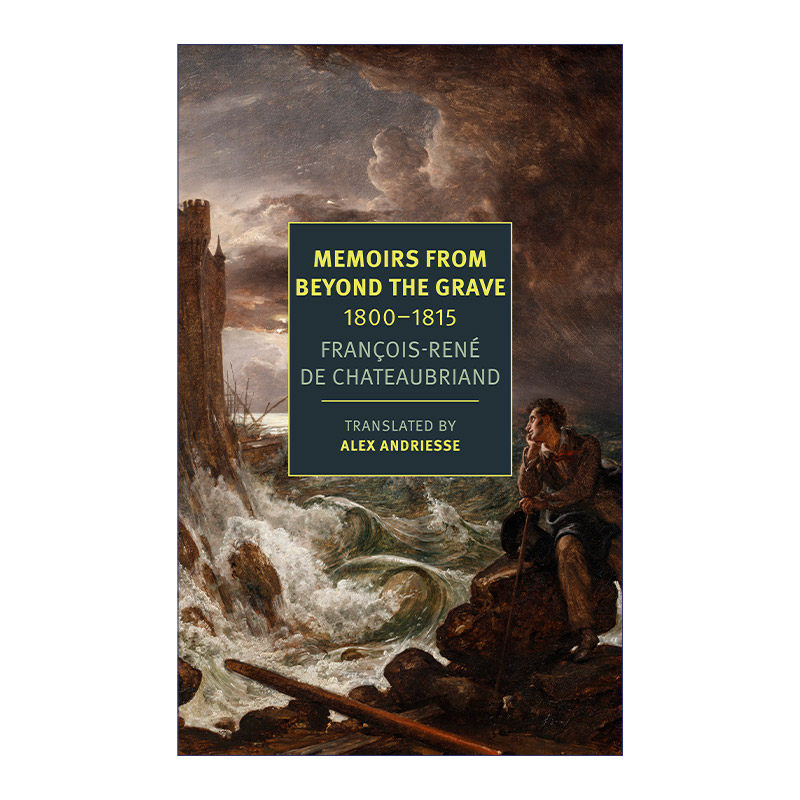 英文原版 Memoirs from Beyond the Grave 1800-1815 墓畔回忆录 夏多布里昂 英文版 进口英语原版书籍