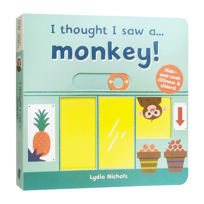 我好像看到了一只猴子 躲猫猫游戏互动操作纸板书 英文原版 I thought I saw a Monkey亲子互动动物认知 英文版儿童英语启蒙抽拉书