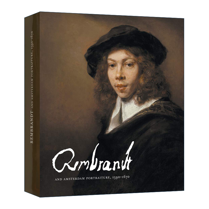 英文原版Rembrandt and Amsterdam Portraiture  1590-1670 伦勃朗与阿姆斯特丹众画家的肖像画作Rembrandt Harmenszoon van Rijn