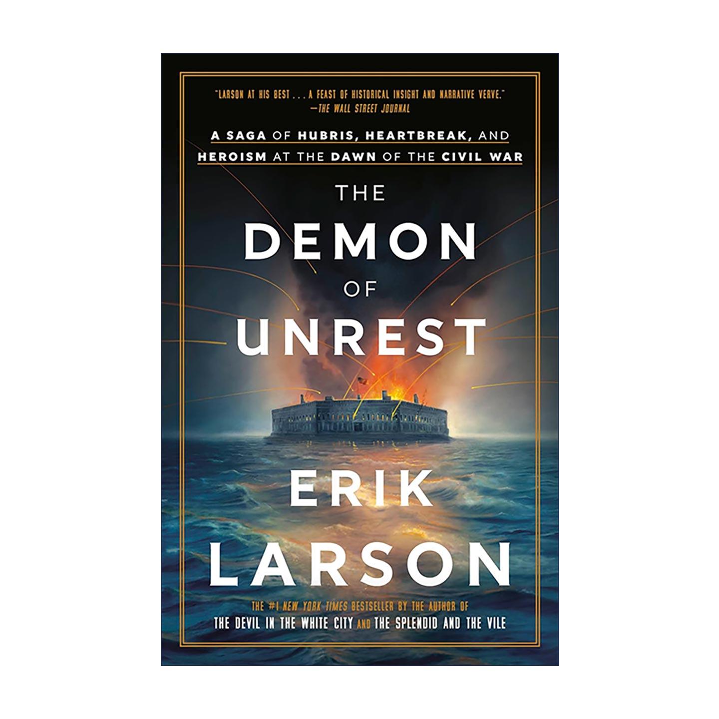 英文原版 The Demon of Unrest 动荡的恶魔 内战初期的傲慢 心碎和英雄主义传奇 美国历史传记 白城恶魔作者埃里克·拉森 英文版