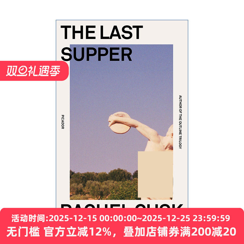 英文原版 The Last Supper A Summer in Italy 最后的晚餐 意大利的夏天 Rachel Cusk 惠特布莱特小说处女作奖 进口英语书籍