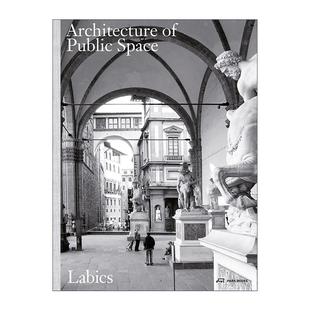 英文原版 Architecture of Public Space 意大利建筑事务所Labic 公共空间建筑 英文版 进口英语原版书籍