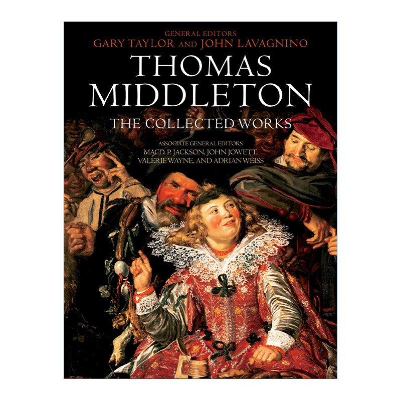 英文原版 Thomas Middleton The Collected Works托马斯·米德尔顿作品合集英文版进口英语原版书籍-封面