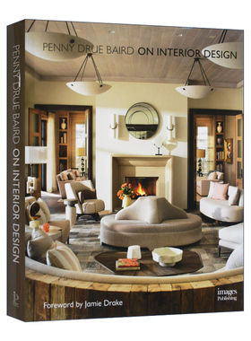 On Interior Design 谈室内设计 Penny Drue Baird作品 精装