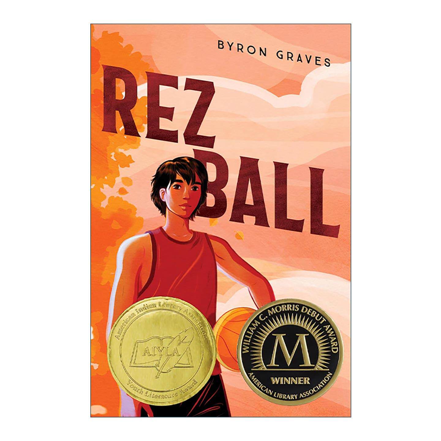 英文原版 Rez Ball 保留地篮球 一位奥吉布韦少年冲击篮球梦 美国印第安文学 2024年威廉·C·莫里斯奖 英文版 进口英语原版书籍