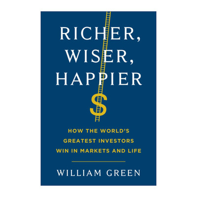 英文原版 Richer Wiser Happier 更富有 更聪明 更快乐 世界投资者是如何在市场和生活中实现双赢的 英文版 进口英语原版书籍