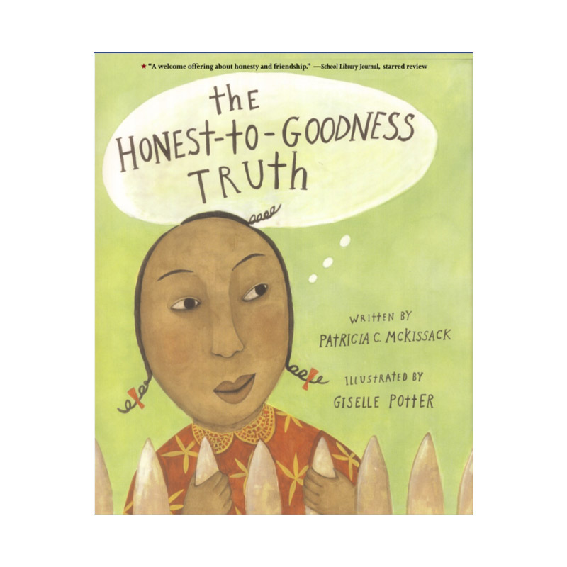 The Honest-to-Goodness Truth用爱心说实话人际交往说话的艺术绘本