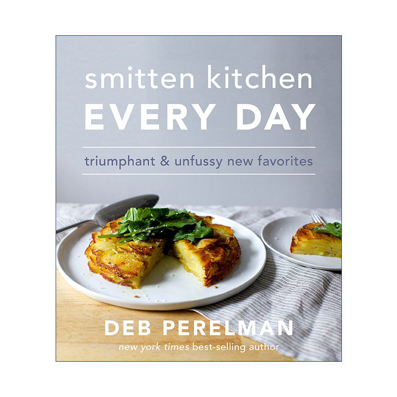 Smitten Kitchen Every Day 每日迷人厨房食谱 简单的全新日常菜谱 Deb Perelman 精装