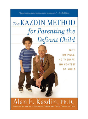 英文原版 The Kazdin Method for Parenting the Defiant Child 养育叛逆孩子的方法 英文版 进口英语原版书籍