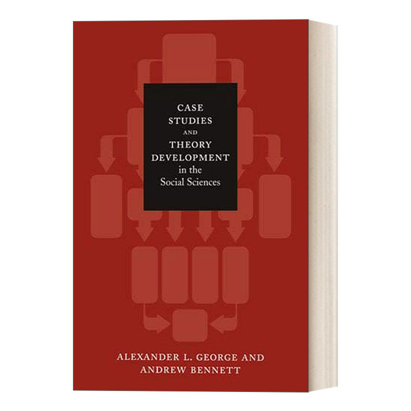 英文原版 Case Studies and Theory Development in the Social Sciences 个案研究与社会科学理论发展 英文原版进口书