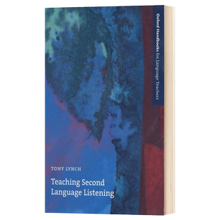Oxford Handbooks for Language Teachers Teaching Second Language Listening  牛津ESL少儿英语听力教学手册 英文原版教师用书