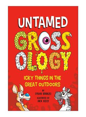 英文原版 Untamed Grossology 野性恶心学 户外中令人讨厌的事物 儿童生物科普百科 昆虫 动植物 Sylvia Branzei 进口英语原版书籍